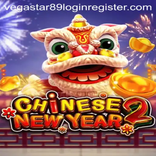 A Complete Overview of CHINESENEWYEAR2 and Vegastar89 Login Register