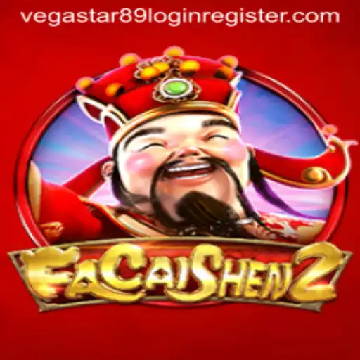 Exploring FaCaiShen2: A Guide to the Game and Vegastar89 Login Register